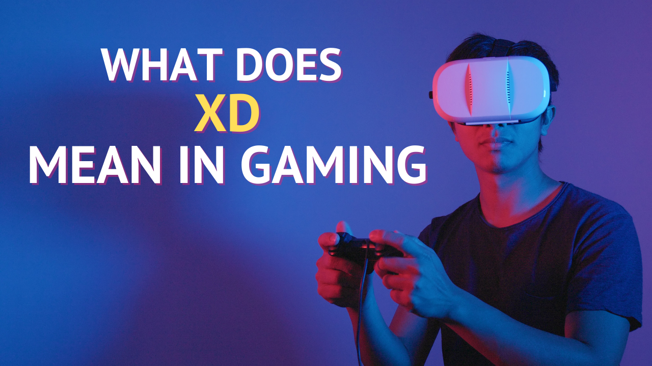 what-does-xd-mean-in-online-gaming-thefabweb